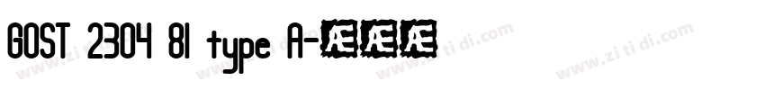 GOST 2304 81 type A字体转换